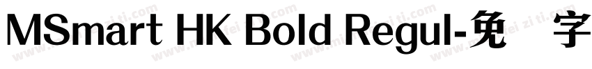 MSmart HK Bold Regul字体转换